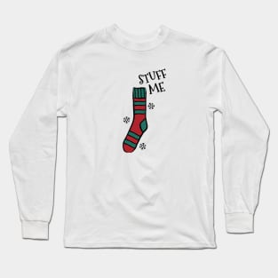 Stuff Me Christmas Sock Long Sleeve T-Shirt